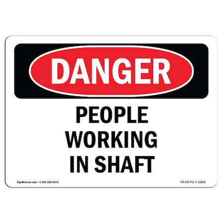 Signmission OSHA Danger Sign, People Working In Shaft, 24in X 18in Decal, 18" W, 24" L, Landscape OS-DS-D-1824-L-1882